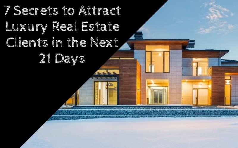 7 Secrets to Attracting Luxury Clients