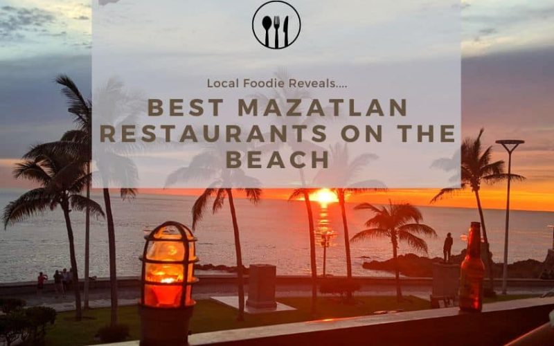 Best Mazatlan Restaurants on the Beach