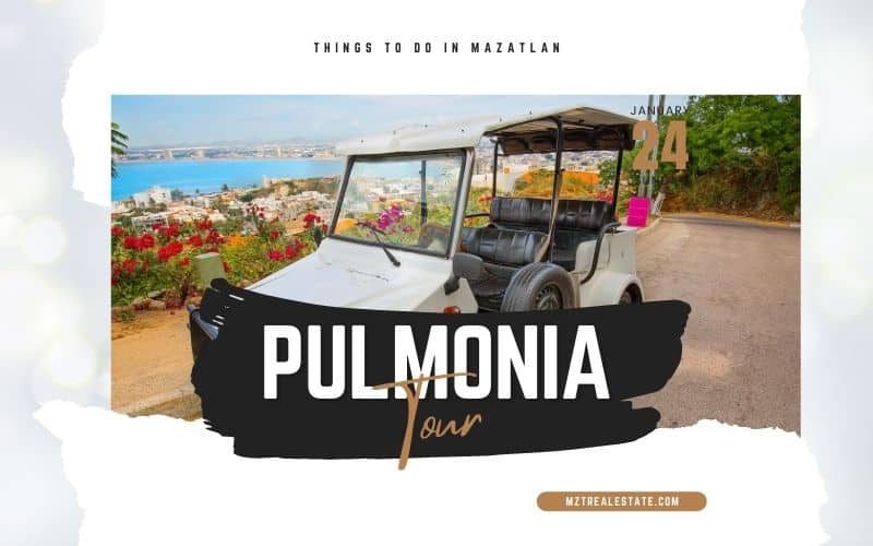 Best Pulmonia Tour in Mazatlan!